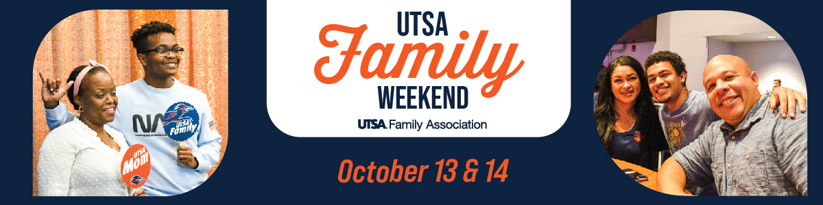 UTSA Family Weekend - October 13 & 14